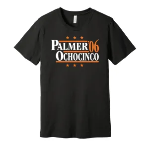 Palmer & Ochocinco '06 - Cincinnati Football Legends Political Campaign Parody T-Shirt - Hyper Than Hype Shirts