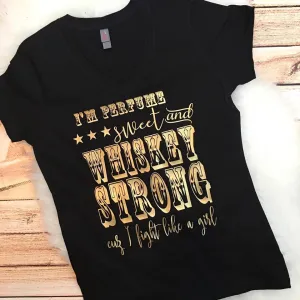 Perfume Sweet And Whiskey Strong Tank or Tee