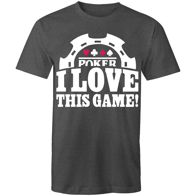 Poker, I love this Game T-Shirt