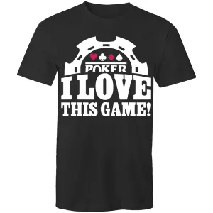 Poker, I love this Game T-Shirt