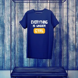 Programmers T-Shirt - Everything is under CTRL