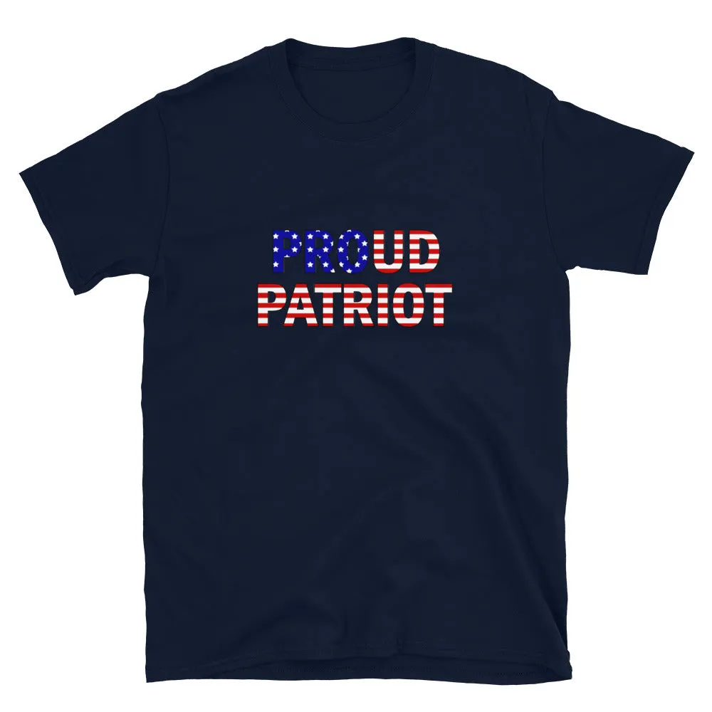 Proud Patriot Short-Sleeve Unisex T-Shirt