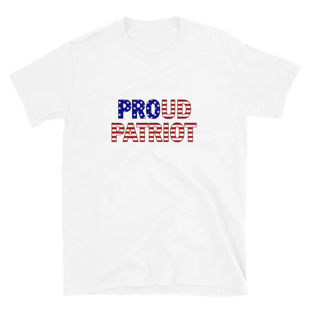 Proud Patriot Short-Sleeve Unisex T-Shirt