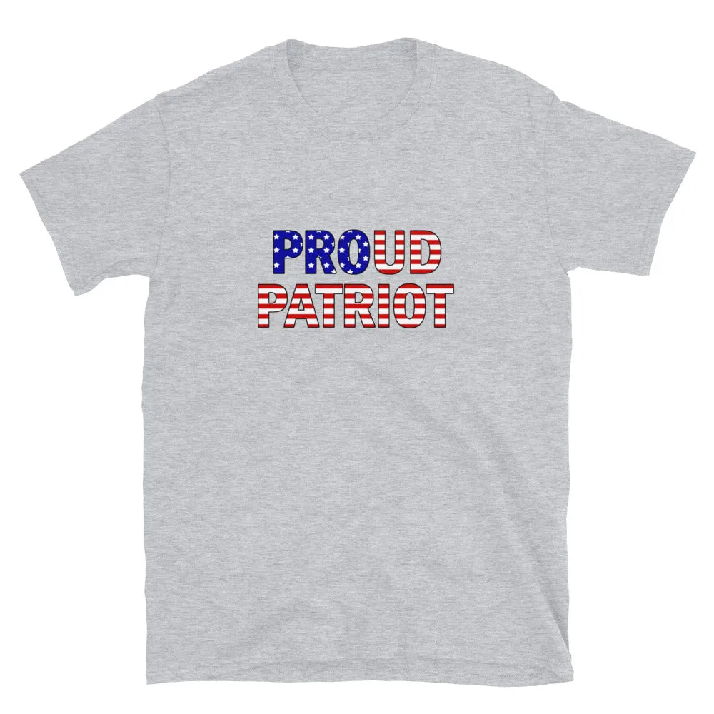 Proud Patriot Short-Sleeve Unisex T-Shirt
