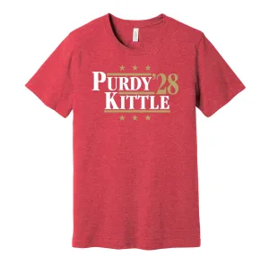 Purdy & KIttle '28 - San Francisco Football Legends Political Campaign Parody T-Shirt - Hyper Than Hype Shirts