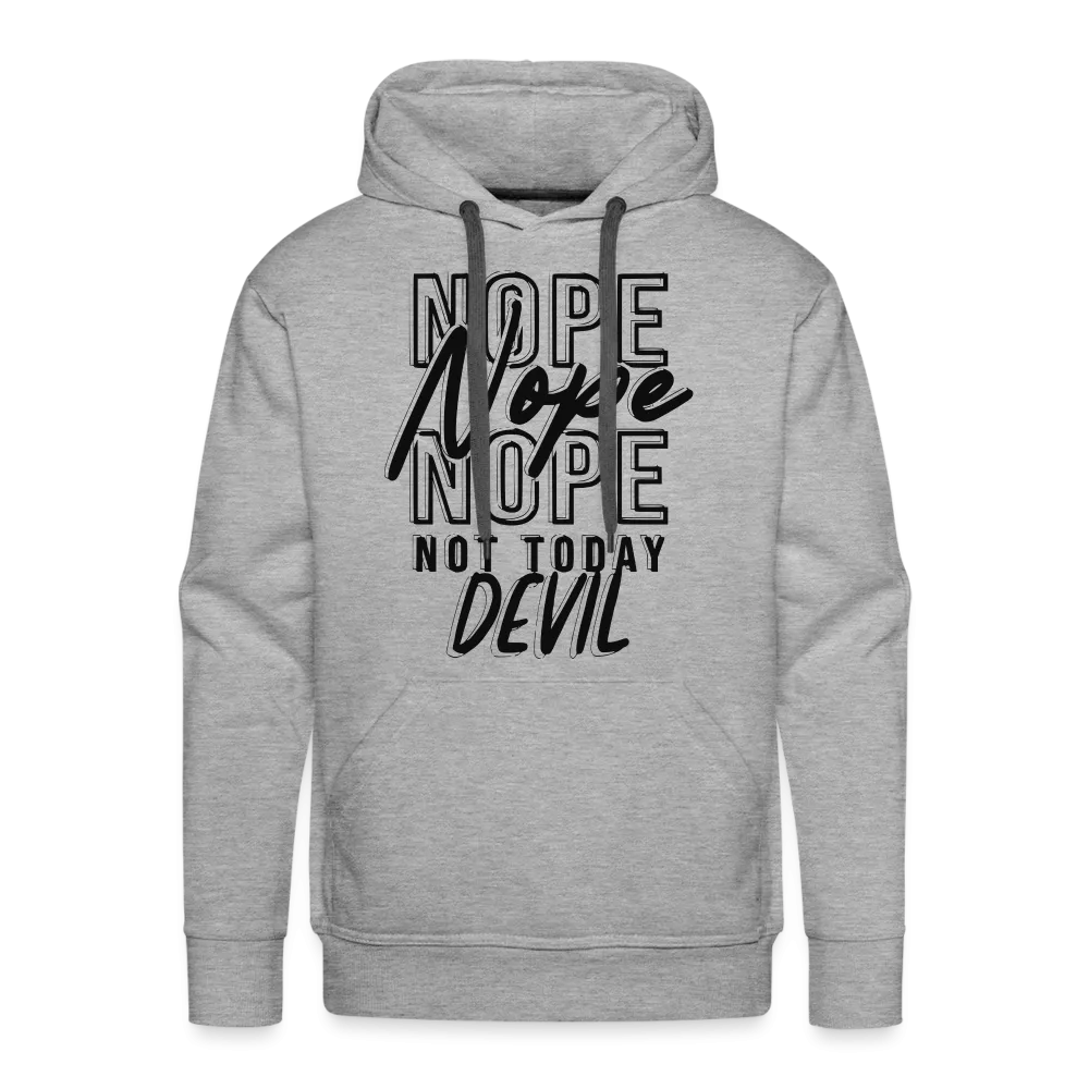 "NOPE NOT TODAY" Hoodie