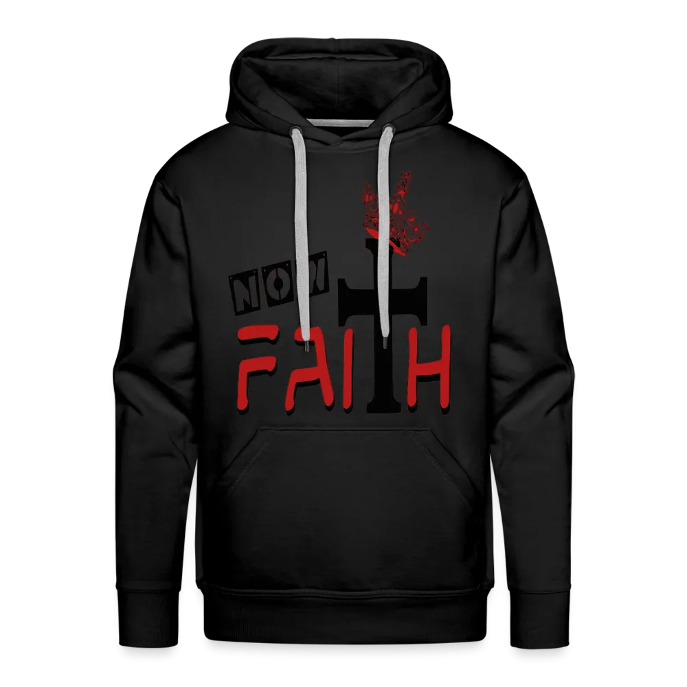 "Now Faith" Hoodie