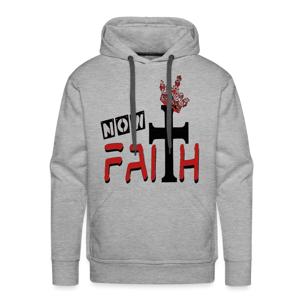 "Now Faith" Hoodie