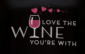 Rhinestone T-Shirt - Love the Wine