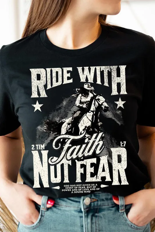 RIDE WITH FAITH NOT FEAR