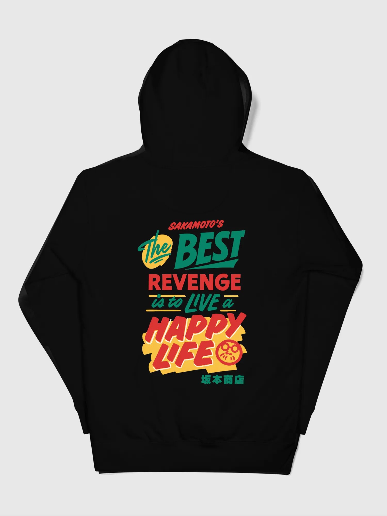 Sakamoto Days Live a Happy Life Hoodie