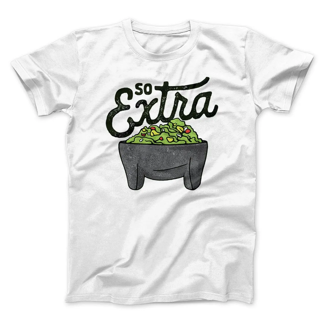 So Extra Men/Unisex T-Shirt
