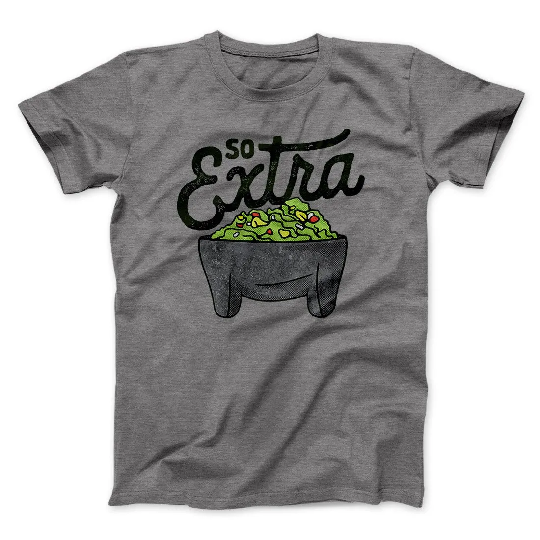 So Extra Men/Unisex T-Shirt