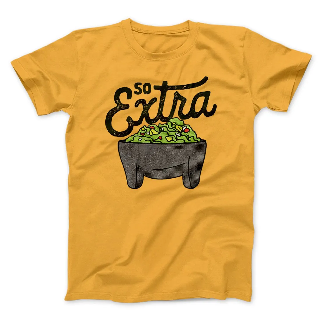 So Extra Men/Unisex T-Shirt