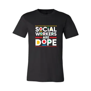 Social Workers Are Dope