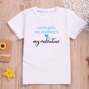 Sorry Girls My Mummy's My Valentine Kids T-shirt