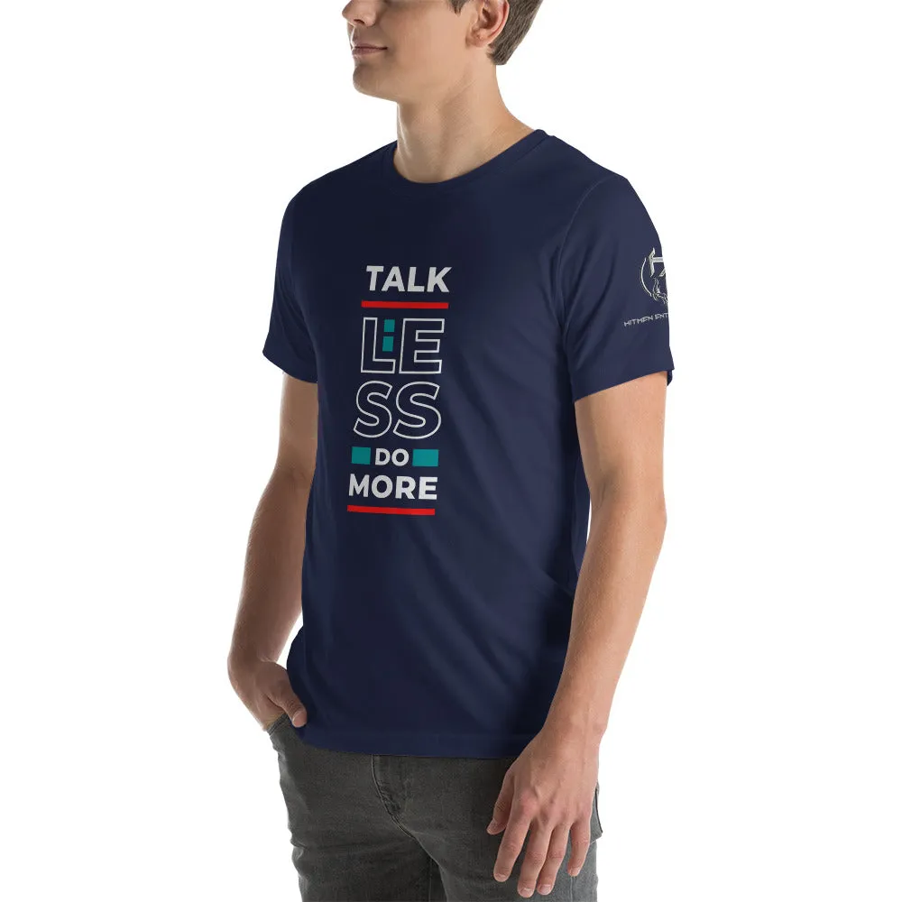 Talk Less Do More Short-Sleeve Unisex T-Shirt
