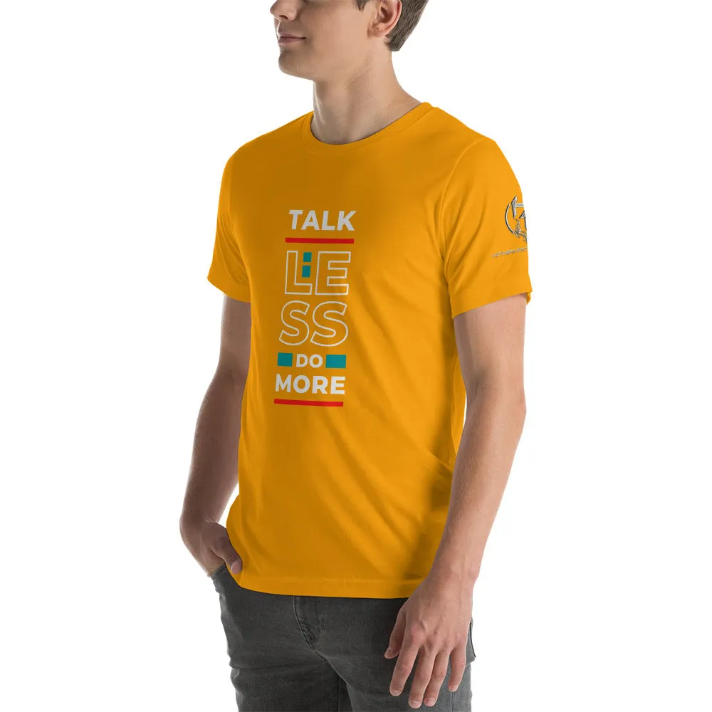 Talk Less Do More Short-Sleeve Unisex T-Shirt