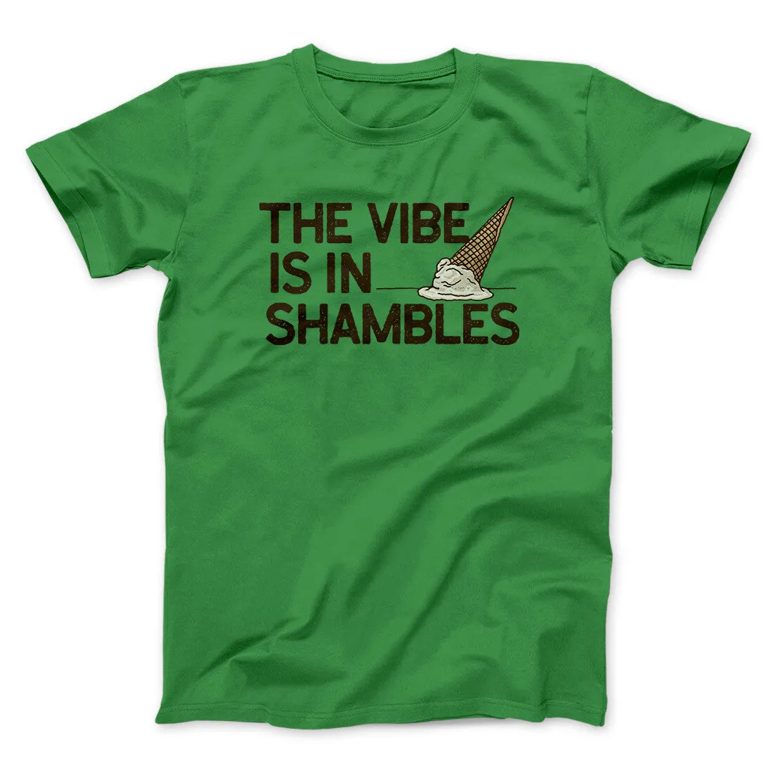 The Vibe Is In Shambles Men/Unisex T-Shirt