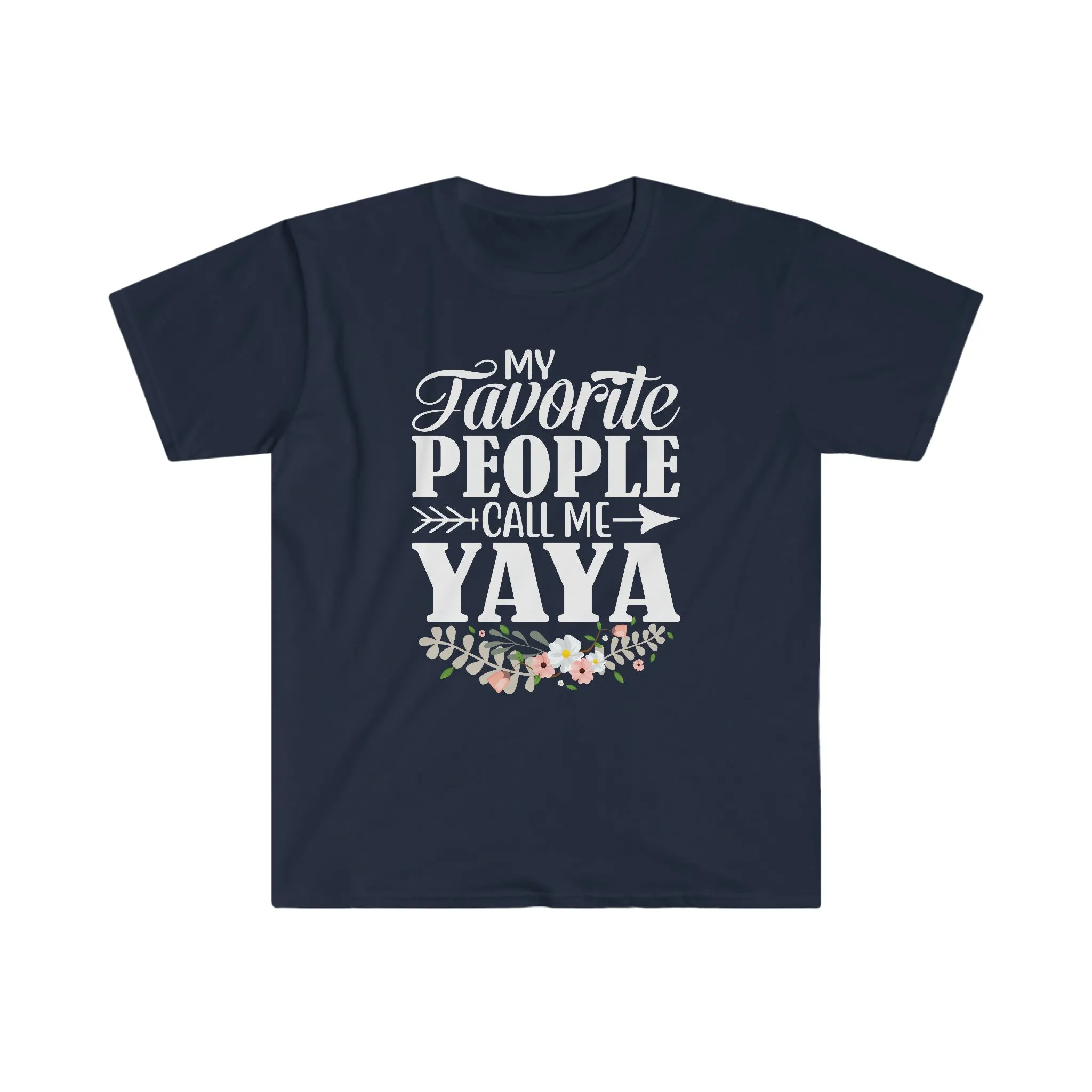 They Call Me Yaya - Unisex Softstyle T-Shirt