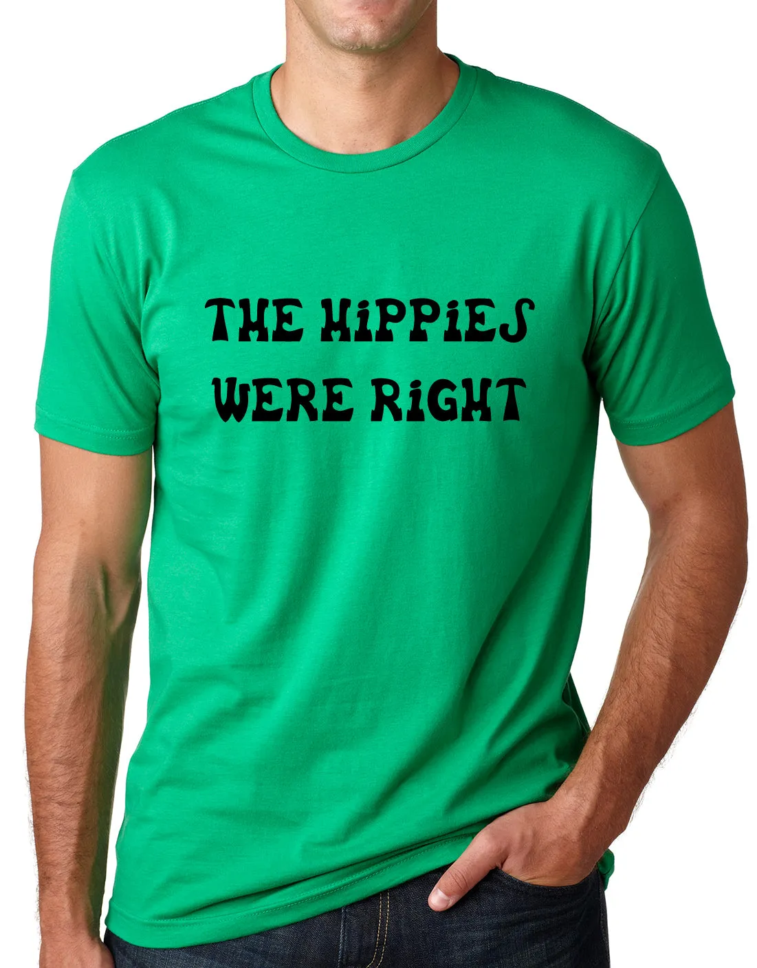Think Out Loud Apparel The Hippies Were Right Funny T Shirt Love and Peace Tee