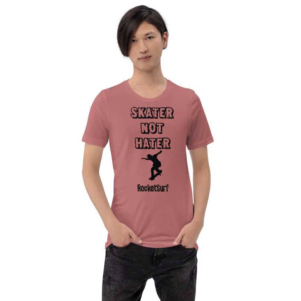 Unisex Skater Not Hater Black Lettering