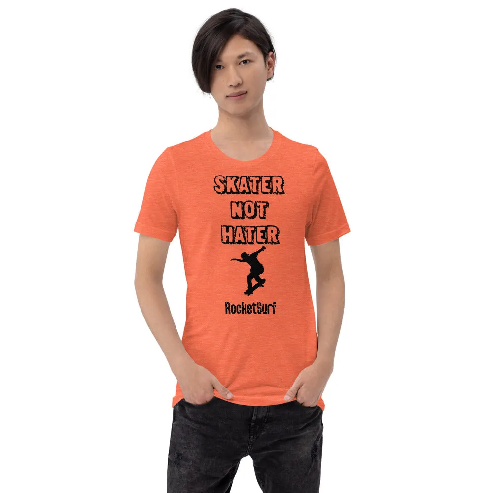 Unisex Skater Not Hater Black Lettering