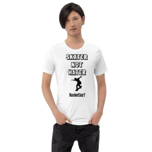 Unisex Skater Not Hater Black Lettering