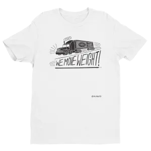 We Move Weight (White) T-Shirt