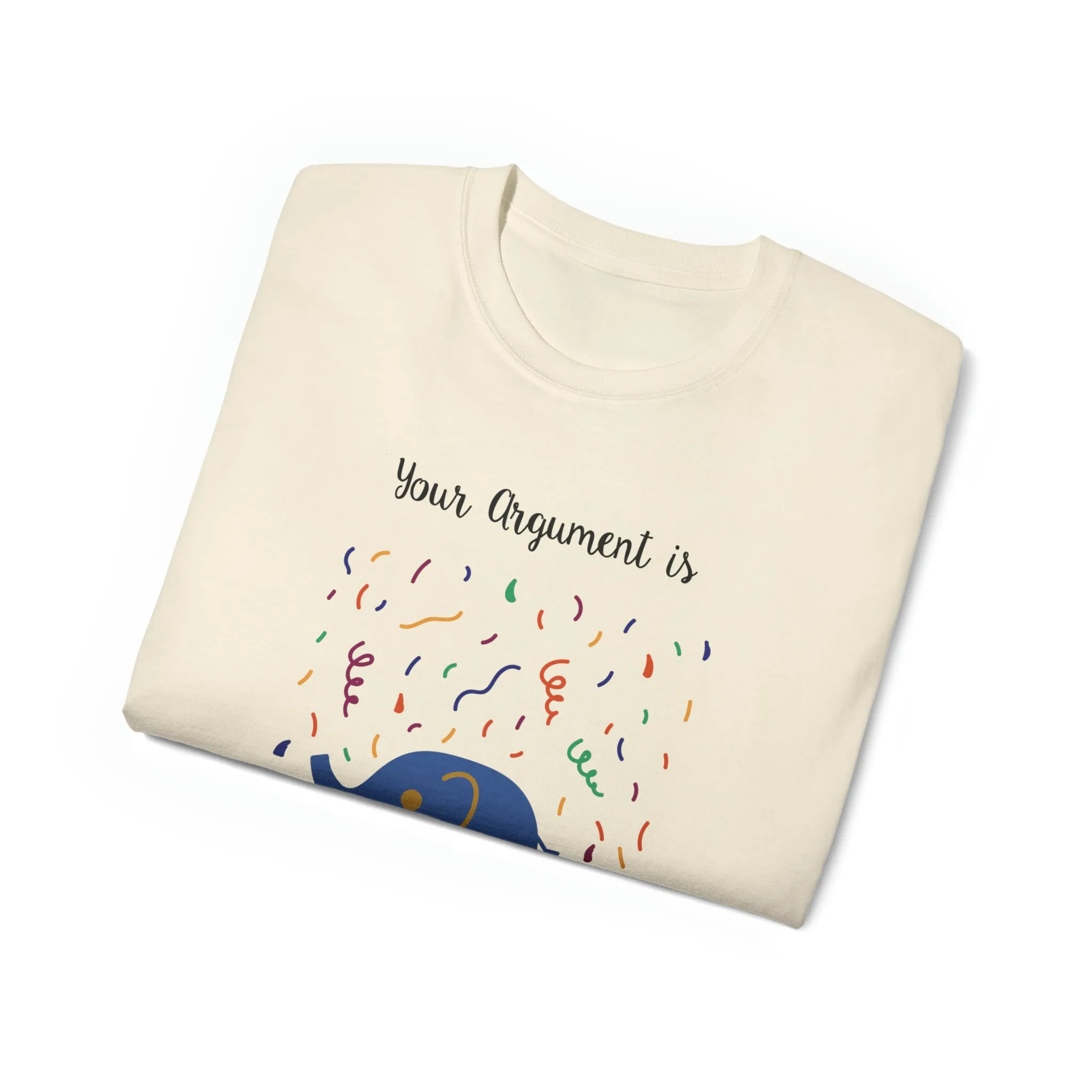 Your argument is irrelephant Unisex Ultra Cotton Tee