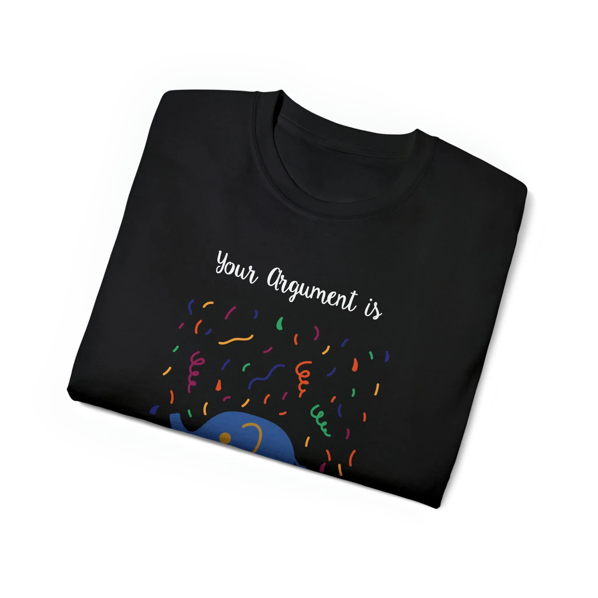 Your argument is irrelephant Unisex Ultra Cotton Tee